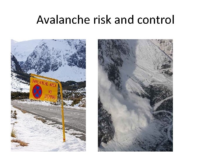 Avalanche risk and control 