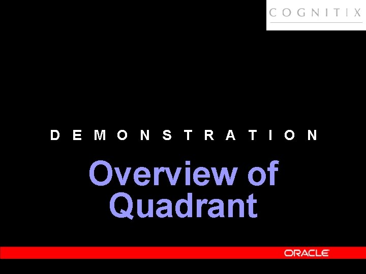 D E M O N S T R A T I O N Overview