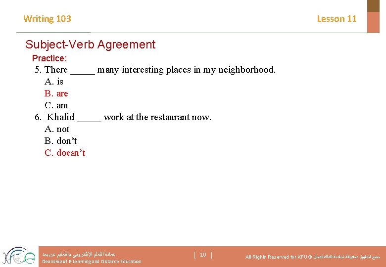 Writing 103 Lesson 11 Subject-Verb Agreement Practice: 5. There _____ many interesting places in