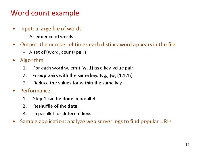 Word count example • Input: a large file of words – A sequence of