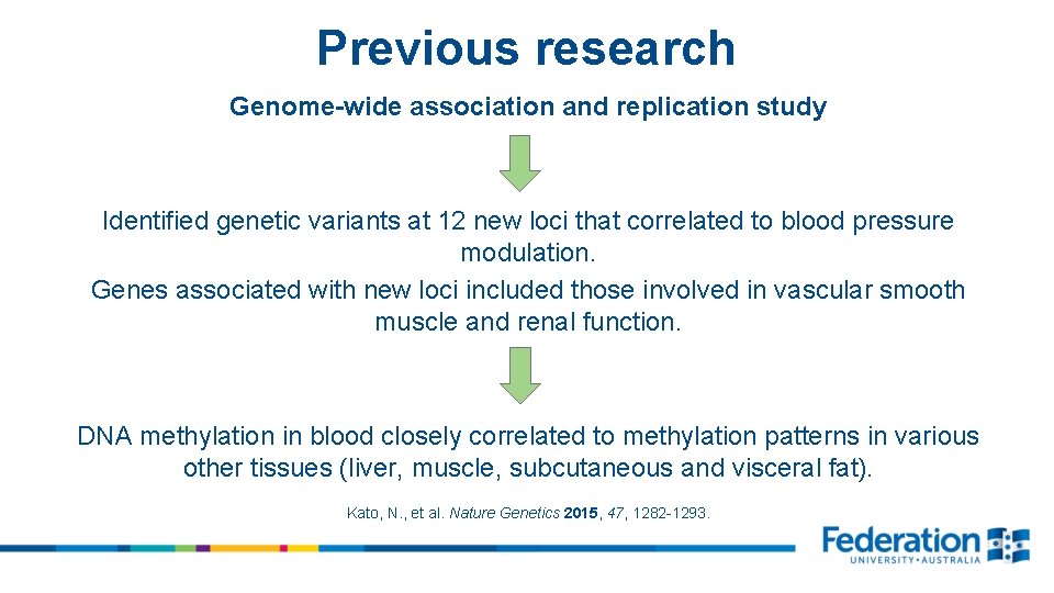 Previous research Genome-wide association and replication study Identified genetic variants at 12 new loci