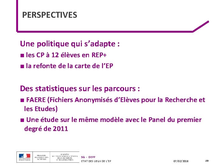PERSPECTIVES Une politique qui s’adapte : ■ les CP à 12 élèves en REP+ PERSPECTIVES Une politique qui s’adapte : ■ les CP à 12 élèves en REP+