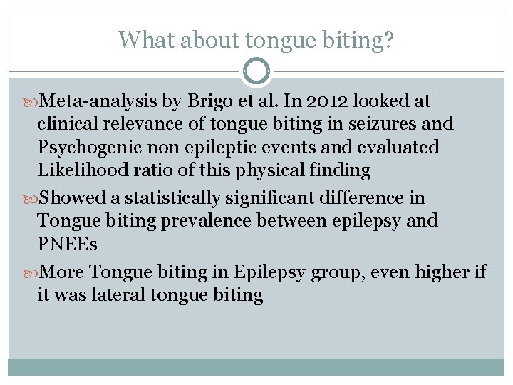 What about tongue biting? Meta-analysis by Brigo et al. In 2012 looked at clinical