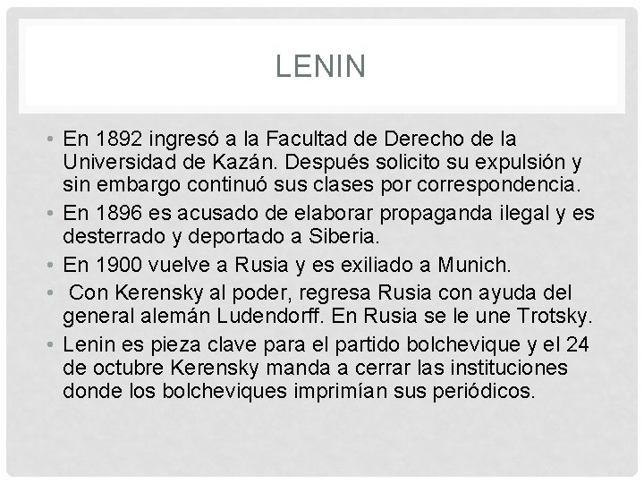LENIN • En 1892 ingresó a la Facultad de Derecho de la Universidad de LENIN • En 1892 ingresó a la Facultad de Derecho de la Universidad de