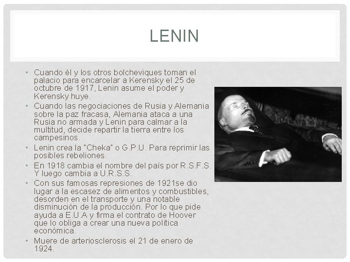 LENIN • Cuando él y los otros bolcheviques toman el palacio para encarcelar a LENIN • Cuando él y los otros bolcheviques toman el palacio para encarcelar a