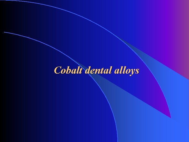 Cobalt dental alloys 