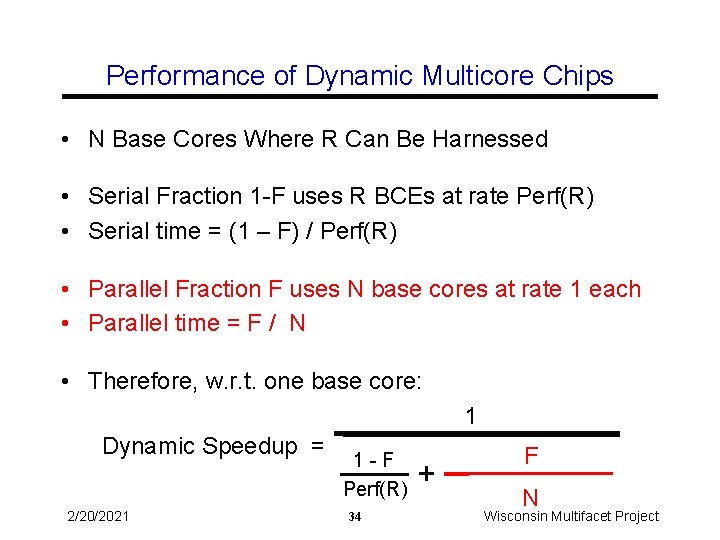 Performance of Dynamic Multicore Chips • N Base Cores Where R Can Be Harnessed
