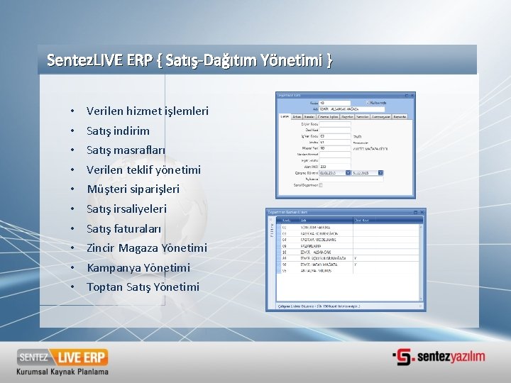 Sentez. LIVE ERP { Satış-Dağıtım Yönetimi } • Verilen hizmet işlemleri • Satış indirim Sentez. LIVE ERP { Satış-Dağıtım Yönetimi } • Verilen hizmet işlemleri • Satış indirim