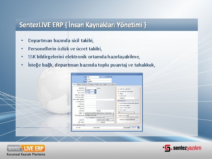 Sentez. LIVE ERP { İnsan Kaynakları Yönetimi } • • Departman bazında sicil takibi, Sentez. LIVE ERP { İnsan Kaynakları Yönetimi } • • Departman bazında sicil takibi,