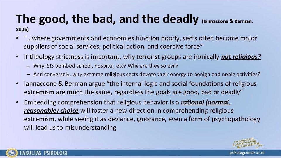 The good, the bad, and the deadly (Iannaccone & Berman, 2006) • “…where governments