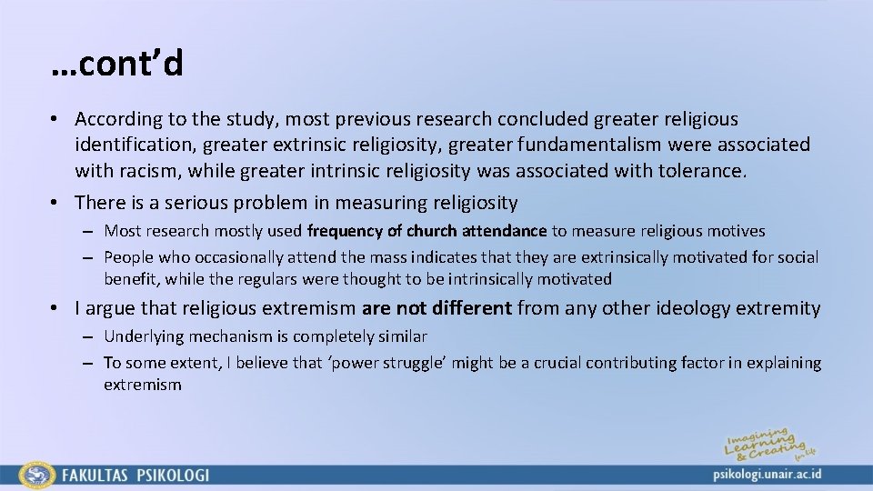 …cont’d • According to the study, most previous research concluded greater religious identification, greater