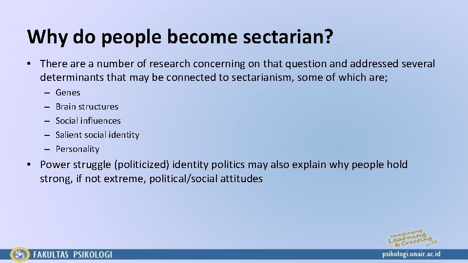 Why do people become sectarian? • There a number of research concerning on that