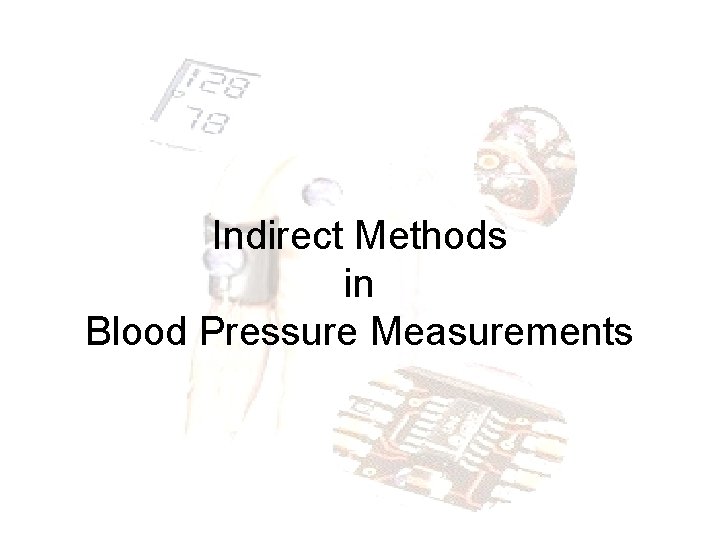 Indirect Methods in Blood Pressure Measurements 