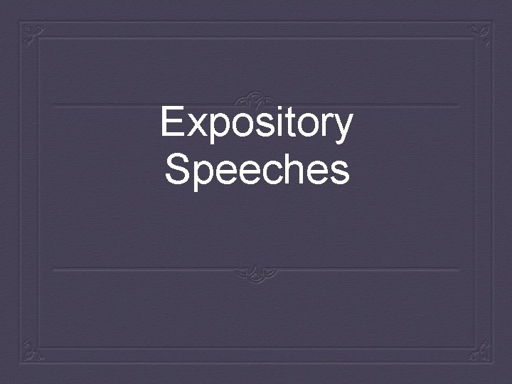 Expository Speeches 