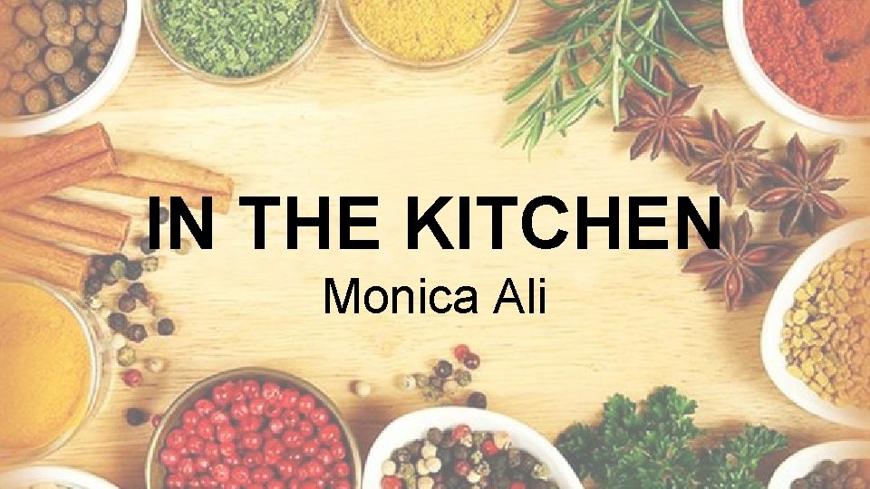 IN THE KITCHEN Monica Ali 