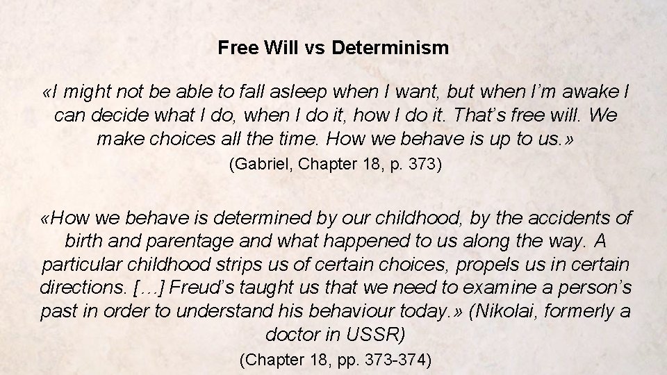 Free Will vs Determinism «I might not be able to fall asleep when I