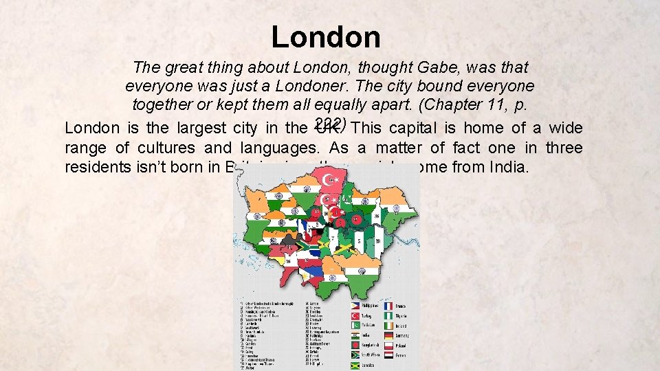 London The great thing about London, thought Gabe, was that everyone was just a