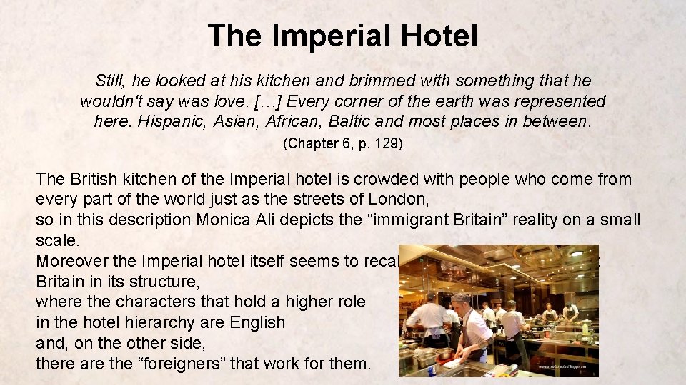 The Imperial Hotel Still, he looked at his kitchen and brimmed with something that