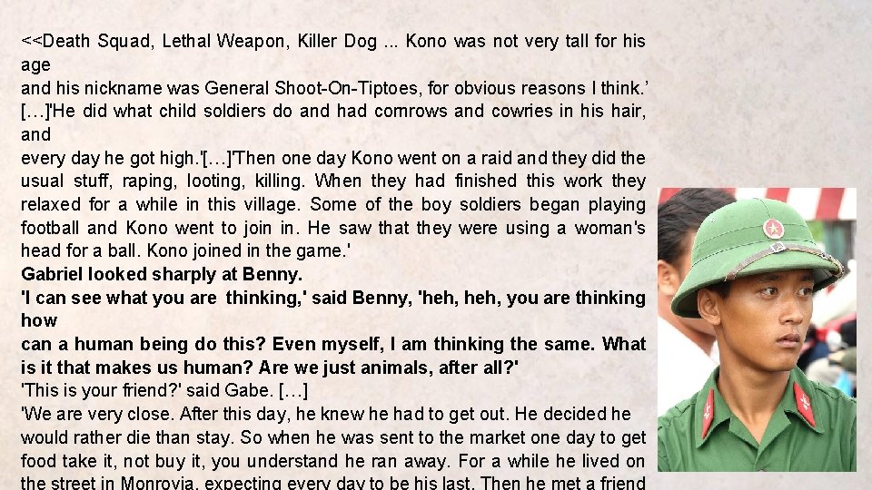 <<Death Squad, Lethal Weapon, Killer Dog. . . Kono was not very tall for