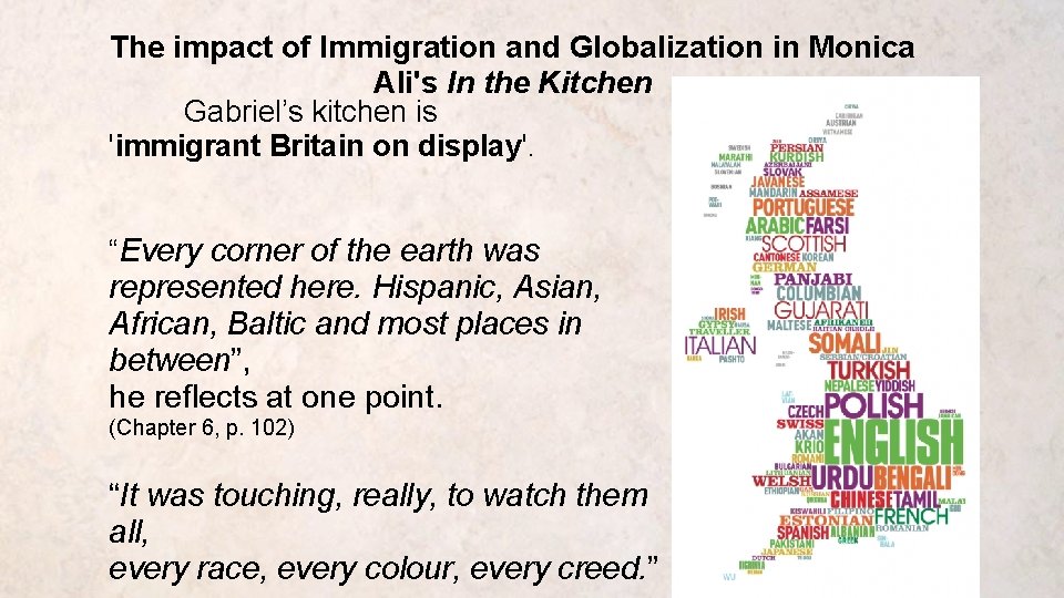 The impact of Immigration and Globalization in Monica Ali's In the Kitchen Gabriel’s kitchen