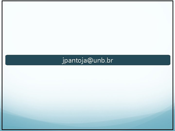 jpantoja@unb. br 