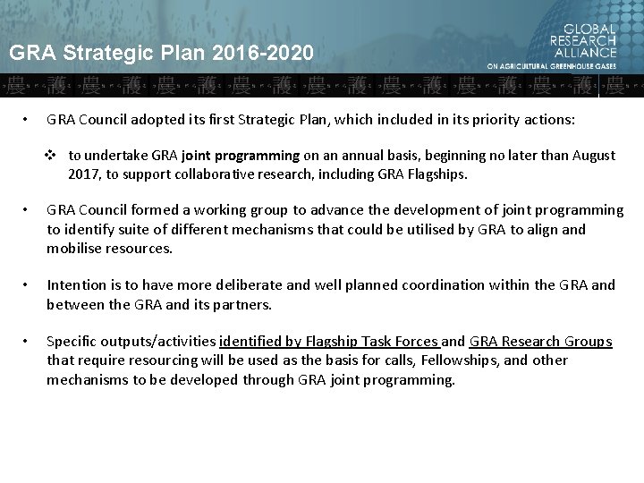 GRA Strategic Plan 2016 -2020 • GRA Council adopted its first Strategic Plan, which