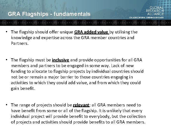 GRA Flagships - fundamentals • The flagship should offer unique GRA added value by