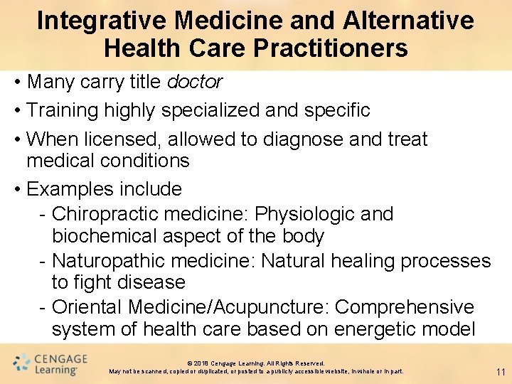 Integrative Medicine and Alternative Health Care Practitioners • Many carry title doctor • Training