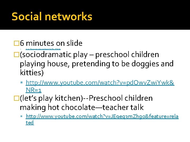 Social networks � 6 minutes on slide https: //www. youtube. com/watch? v=Pl 3_4 D