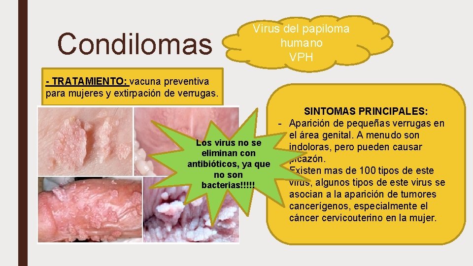 Condilomas Virus del papiloma humano VPH - TRATAMIENTO: vacuna preventiva para mujeres y extirpación