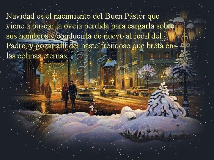 Navidad es el nacimiento del Buen Pastor que viene a buscar la oveja perdida