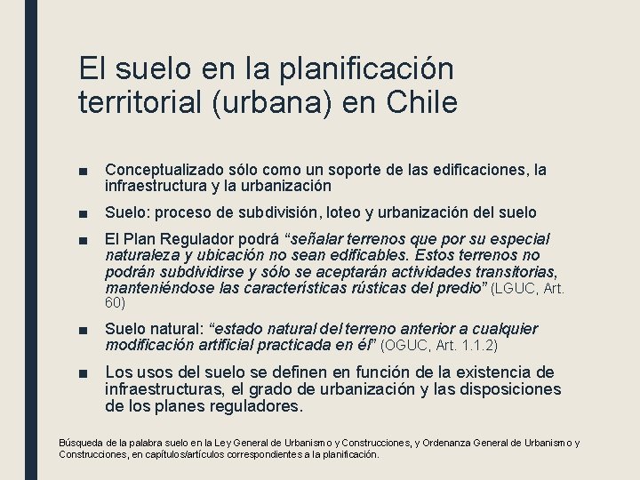 El suelo en la planificación territorial (urbana) en Chile ■ Conceptualizado sólo como un