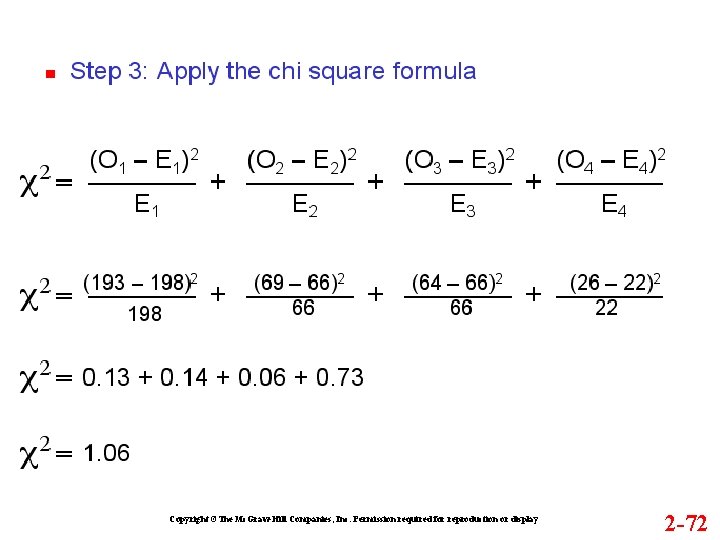 Copyright ©The Mc. Graw-Hill Companies, Inc. Permission required for reproduction or display 2 -72
