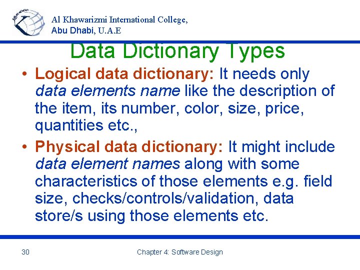 Al Khawarizmi International College, Abu Dhabi, U. A. E Data Dictionary Types • Logical