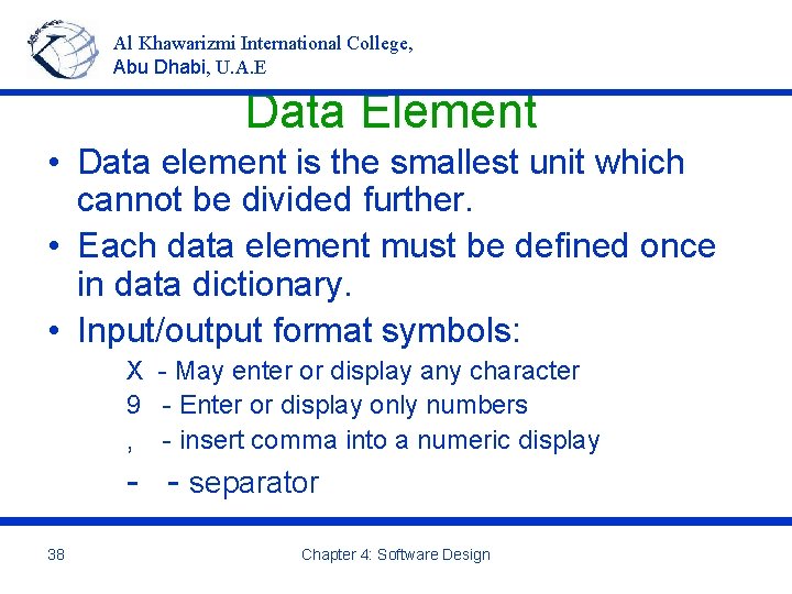 Al Khawarizmi International College, Abu Dhabi, U. A. E Data Element • Data element