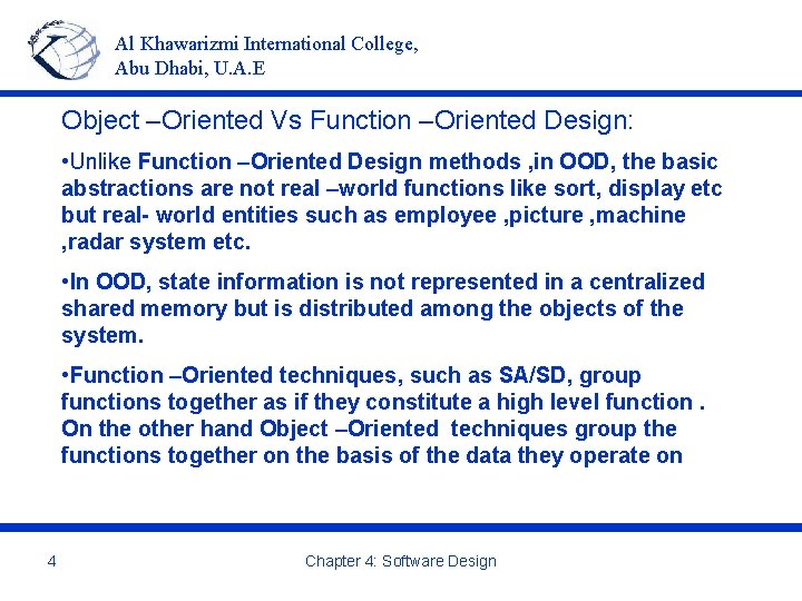 Al Khawarizmi International College, Abu Dhabi, U. A. E Object –Oriented Vs Function –Oriented