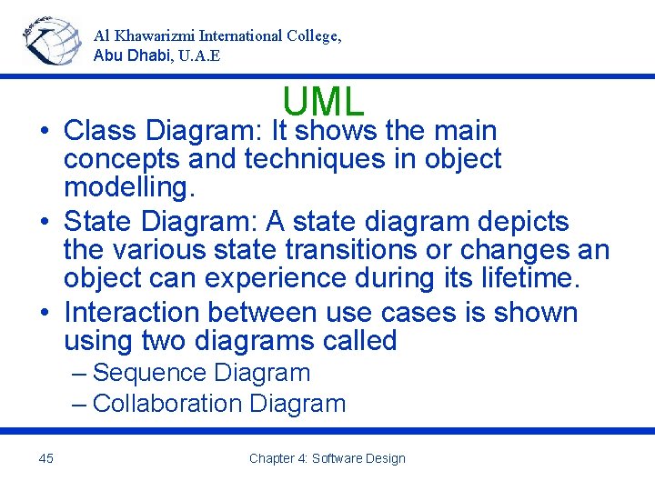 Al Khawarizmi International College, Abu Dhabi, U. A. E UML • Class Diagram: It