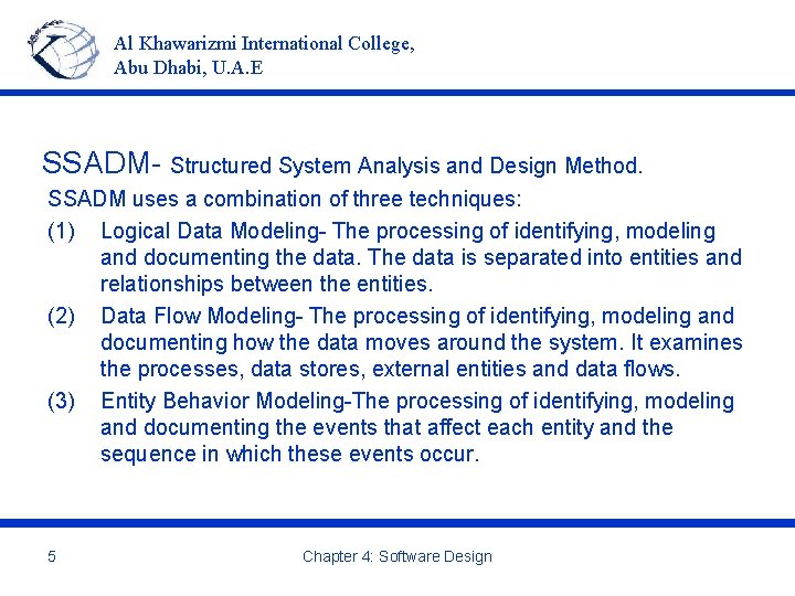 Al Khawarizmi International College, Abu Dhabi, U. A. E SSADM- Structured System Analysis and