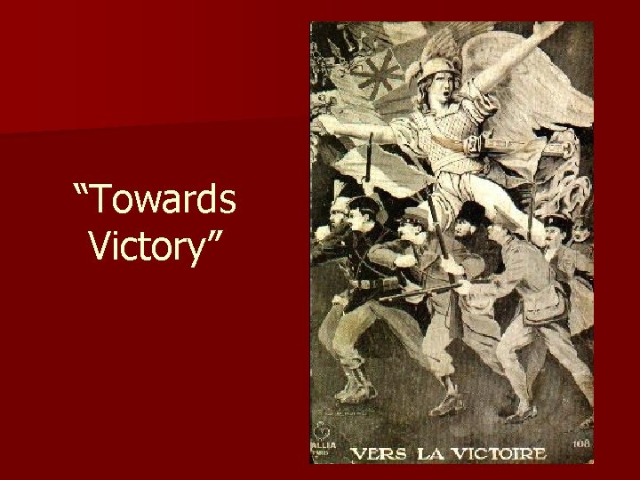 “Towards Victory” 