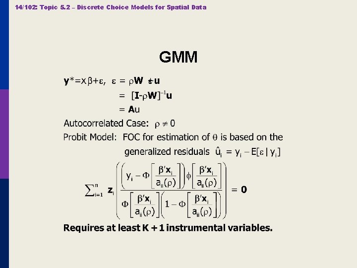14/102: Topic 5. 2 – Discrete Choice Models for Spatial Data GMM 