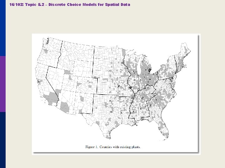 16/102: Topic 5. 2 – Discrete Choice Models for Spatial Data 