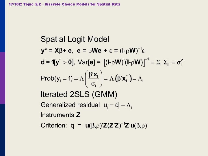 17/102: Topic 5. 2 – Discrete Choice Models for Spatial Data 