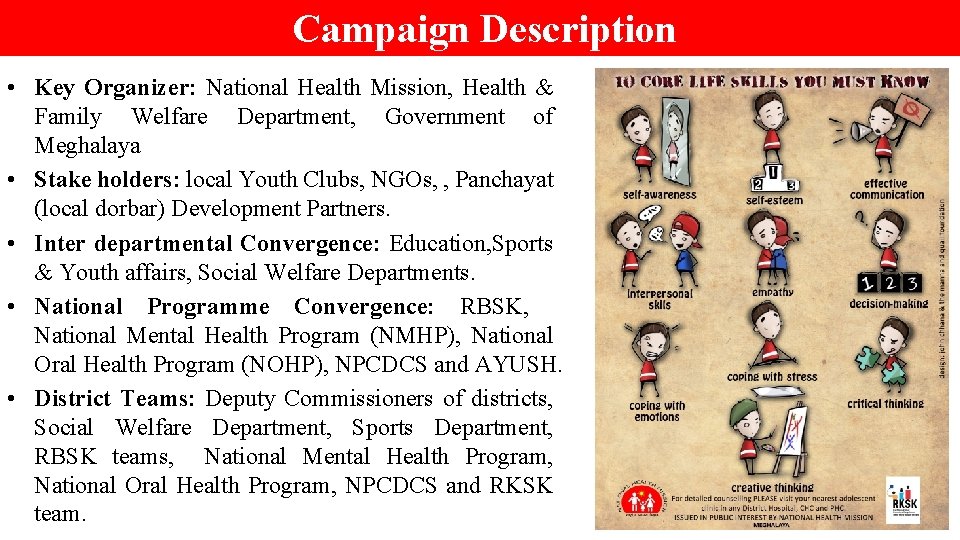 Campaign Description • Key Organizer: National Health Mission, Health & Family Welfare Department, Government