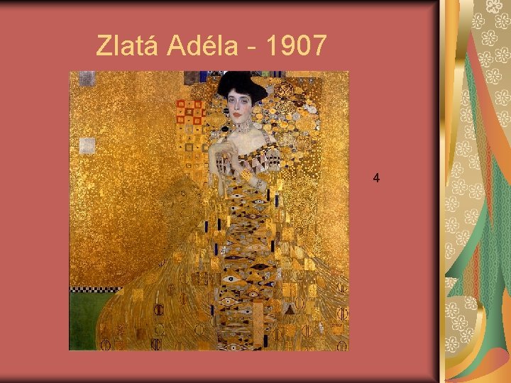  Zlatá Adéla - 1907 4 