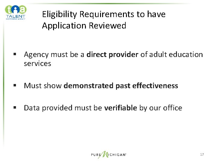 Eligibility Requirements to have Application Reviewed § Agency must be a direct provider of Eligibility Requirements to have Application Reviewed § Agency must be a direct provider of