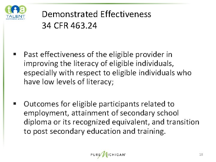 Demonstrated Effectiveness 34 CFR 463. 24 § Past effectiveness of the eligible provider in Demonstrated Effectiveness 34 CFR 463. 24 § Past effectiveness of the eligible provider in