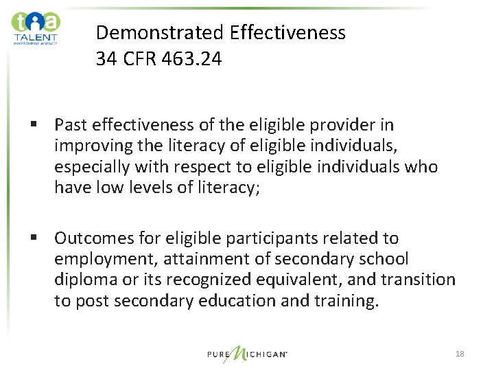 Demonstrated Effectiveness 34 CFR 463. 24 § Past effectiveness of the eligible provider in