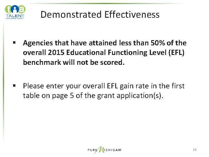 Demonstrated Effectiveness § Agencies that have attained less than 50% of the overall 2015 Demonstrated Effectiveness § Agencies that have attained less than 50% of the overall 2015