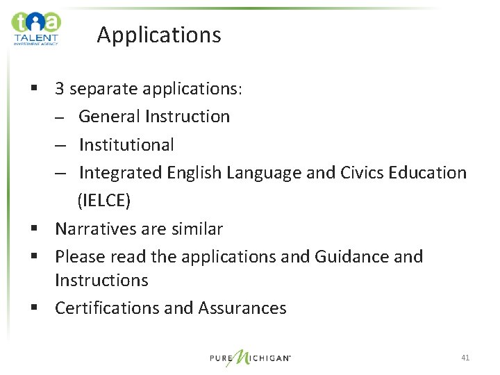 Applications § 3 separate applications: – General Instruction – Institutional – Integrated English Language Applications § 3 separate applications: – General Instruction – Institutional – Integrated English Language