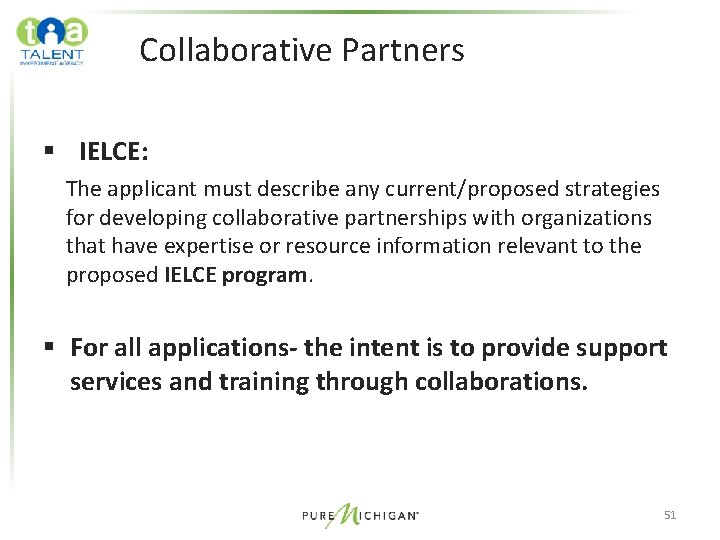 Collaborative Partners § IELCE: The applicant must describe any current/proposed strategies for developing collaborative